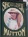 Picture of Shoulder Of Mutton